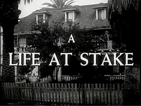 A Life at Stake (1954) [Film Noir] [Drama]