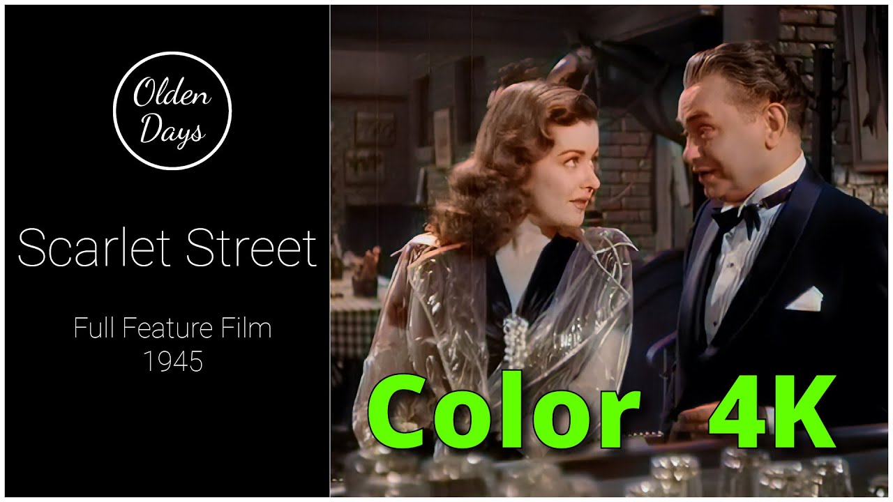 Scarlet Street (1945) Full Movie - [ Color - 4K ] - Old footage restoration with Machine Learning